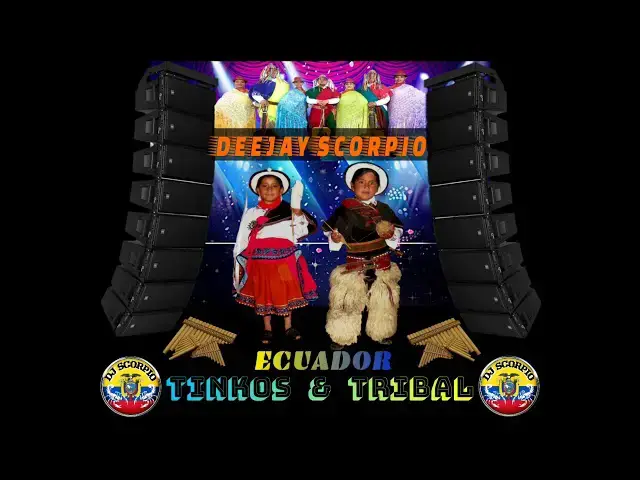 Video thumbnail for TINKOS Y TRIBAL ECUADOR PARA SAPATEAR DJ SCORPIO IN THE MIX
