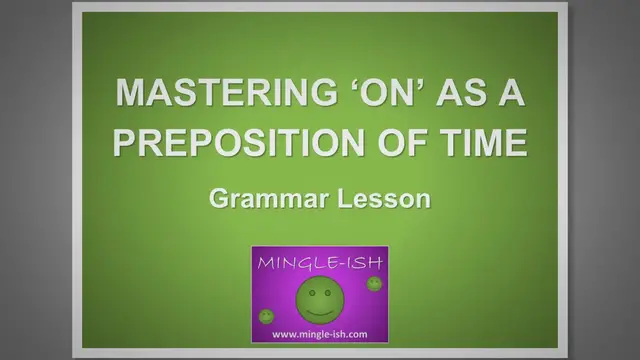 Video thumbnail for Mastering 'On' as a Preposition of Time: Simple Rules & Examples