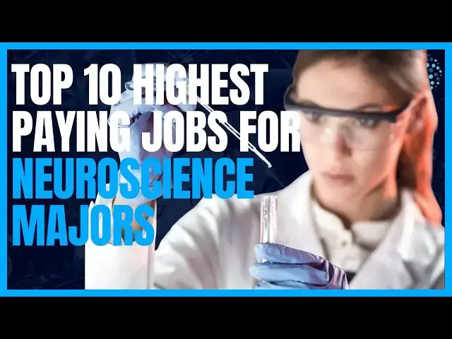 Video thumbnail for Top 10 Highest Paying Neuroscience Jobs
