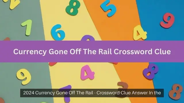 Video thumbnail for Currency Gone Off The Rail Crossword Clue Answers on September 21, 2024