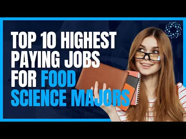 'Video thumbnail for Top 10 Highest Paying Jobs For Food Science Majors'