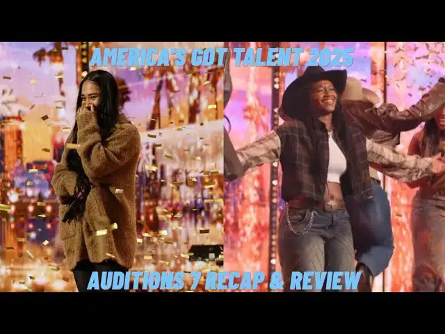 'Video thumbnail for America's Got Talent 2025 Auditions 7 Recap & Review'