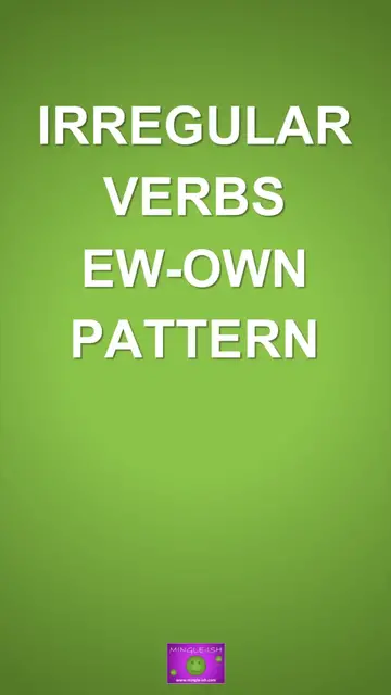 'Video thumbnail for Irregular Verbs: ew-own Pattern'