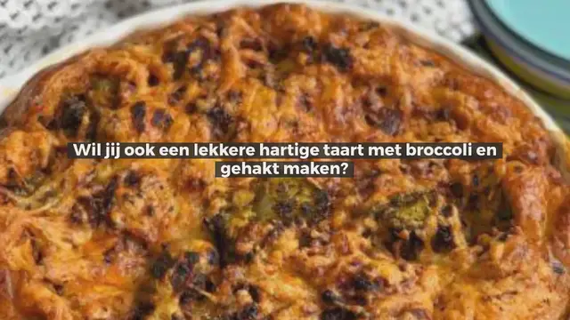 Video thumbnail for HARTIGE TAART MET BROCCOLI EN GEHAKT