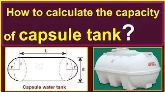 Video thumbnail for How to calculate the capacity of a capsule tank?/ Calculating the volume of a capsule tank.