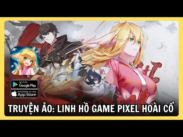 Video thumbnail for Truyện Ảo: Linh Hồ – Game Pixel Thẻ Bài Siêu Độc Lạ Đã Được Việt Hóa Trên X7Game!