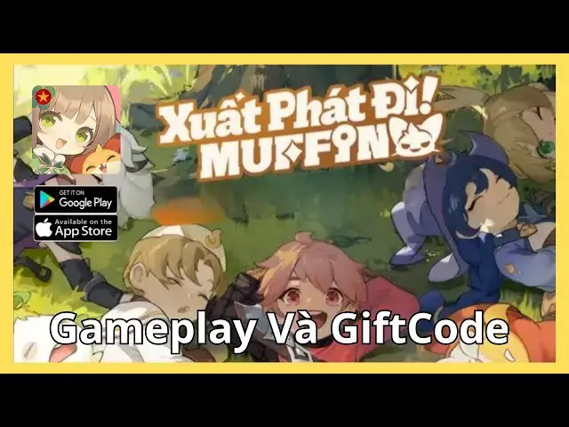 Video thumbnail for Review Gameplay Xuất Phát Đi! Muffin Và GiftCode Mới Nhất Của Tựa Game Rảnh Tay Cực Chill