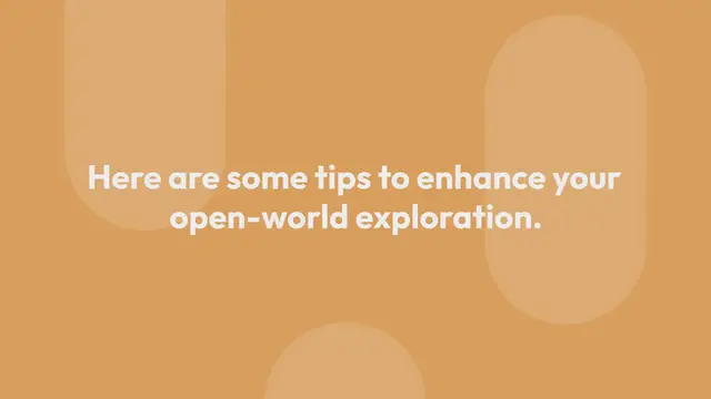 Video thumbnail for Open World Exploration Tips