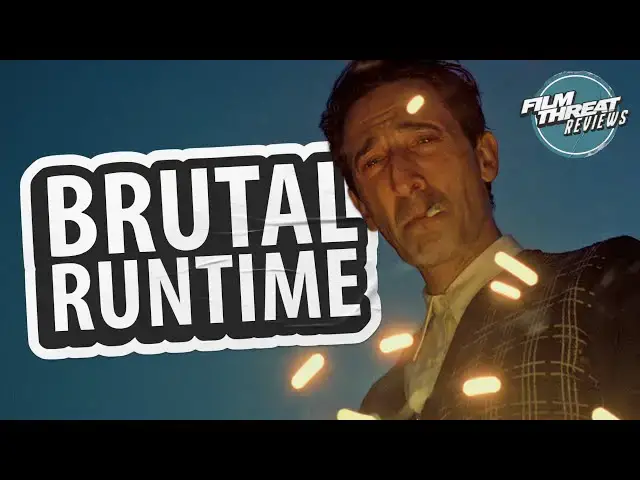 Video thumbnail for THE BRUTALIST | Film Threat Reviews