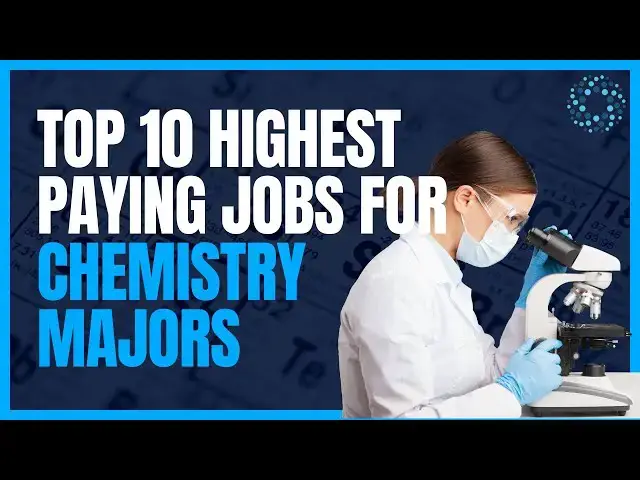 'Video thumbnail for Top 10 Highest Paying Chemistry Jobs'