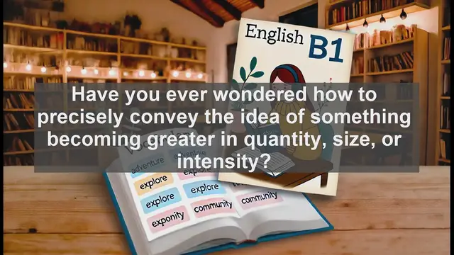 Video thumbnail for 2500 Must Know CEFR B1 Vocabulary - Understanding 'Increase': A Key Word for Expressing Growth