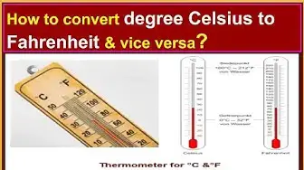 Video thumbnail for How to convert degree Celsius to Fahrenheit & vice versa?