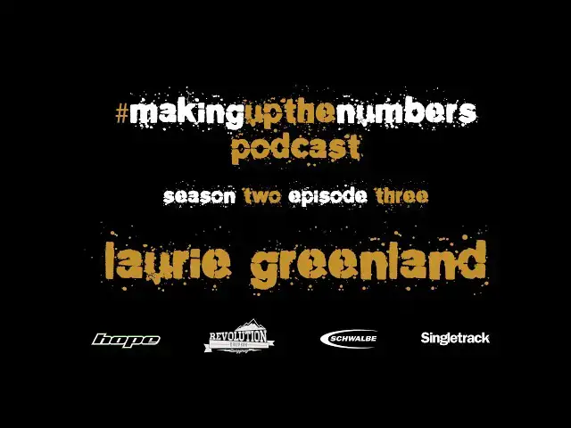 Video thumbnail for Making Up The Numbers Podcast With Laurie Greenland