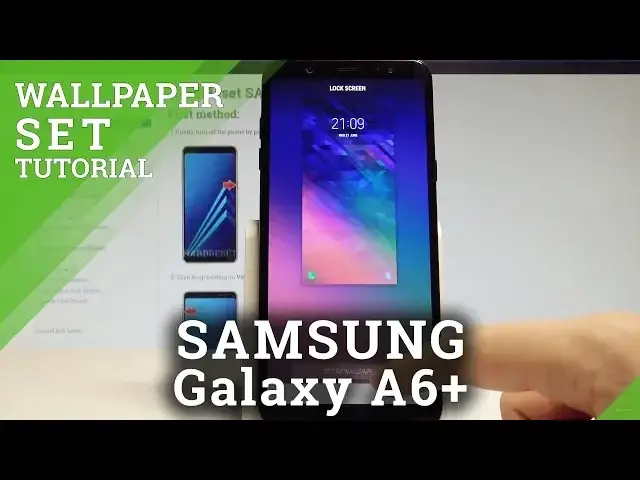 'Video thumbnail for How to Set Up Wallpaper on SAMSUNG Galaxy A6+ - Change Wallpaper |HardReset.Info'