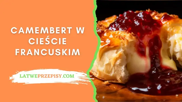 'Video thumbnail for Camembert W Cieście Francuskim - LatwePrzepisy.com'