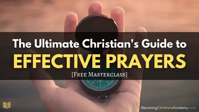 'Video thumbnail for The 7 Qualities of Highly Effective Prayers [FREE masterclass]'