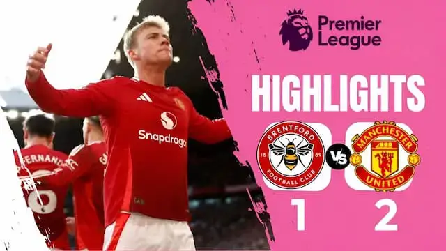 'Video thumbnail for Man United Vs Brentford (2:1) Extended Highlights Premier League 2024/25 Garnacho , Hojlund Goals'