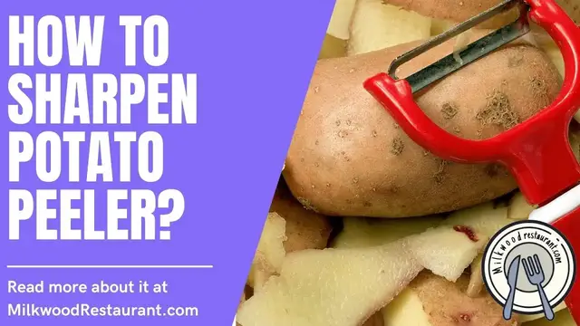 Video thumbnail for How To Sharpen Potato Peeler? 3 Superb Steps To Do It