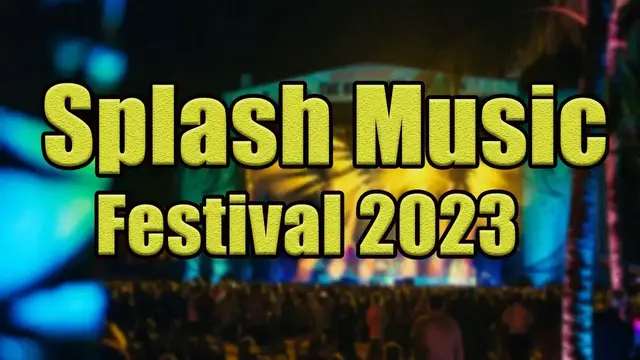 Video thumbnail for Splash Music Festival 2023 | Live Stream, Lineup, and Tickets Info