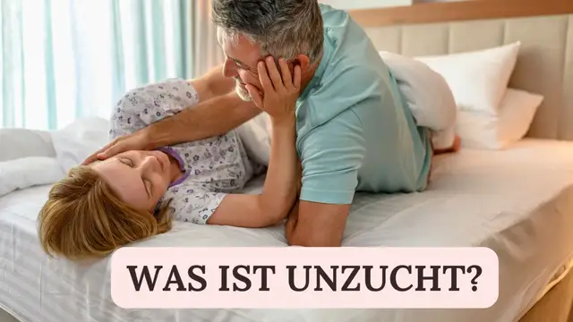 Video thumbnail for Was ist Unzucht?