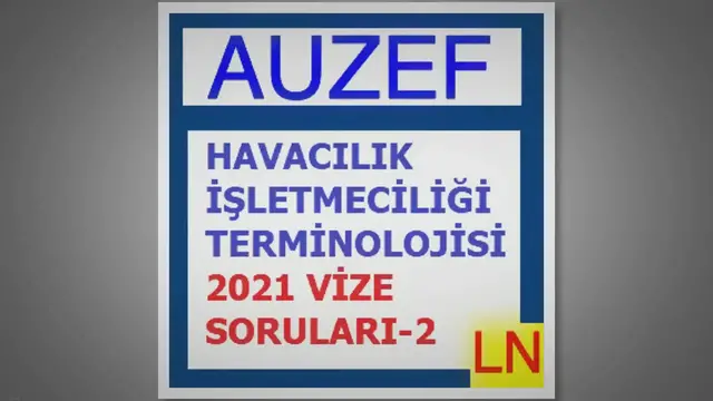 Video thumbnail for Havacılık İşletmeciliği Terminolojisi 2021 Vize Soruları -2