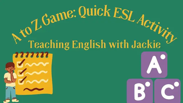Video thumbnail for A Quick ESL Warm-Up Activity: A to Z Game | Try out this TEFL Alphabet Vocabulary Game