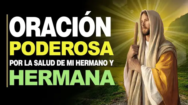Video thumbnail for 🙏 Oración a Dios por la salud de mi hermana o hermano enfermos 🤒