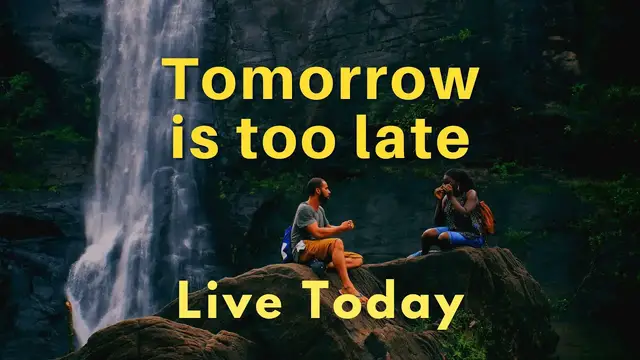 'Video thumbnail for Tomorrow is too late for happiness'