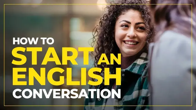 Video thumbnail for How to START an ENGLISH conversation 🇺🇸