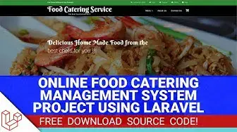 Video thumbnail for Online Food Catering Services Management System Project in Laravel (Free Download)