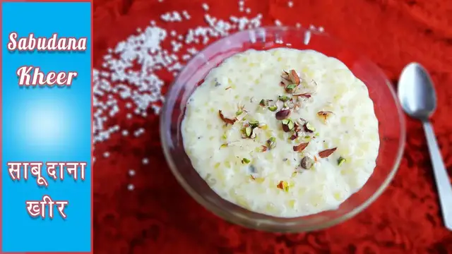 Video thumbnail for साबूदाना खीर | How to make Sabudana Kheer | Sabudana Kheer Recipe | Sabudana Pudding
