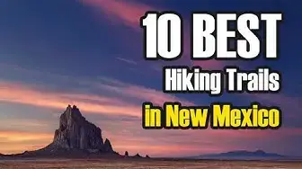 'Video thumbnail for The 10 Best Hiking Trails In New Mexico'