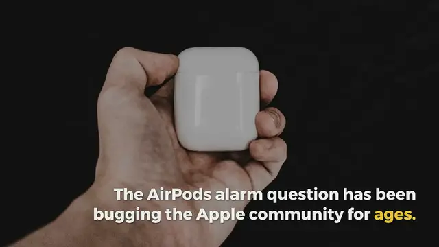 'Video thumbnail for Do the alarm go off with AirPods connected?'