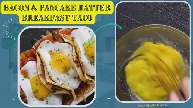 'Video thumbnail for Bacon _ Pancake Batter Breakfast Taco'