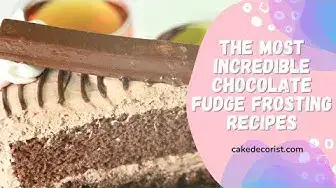 Video thumbnail for The Most Incredible Chocolate Fudge Frosting Recipes