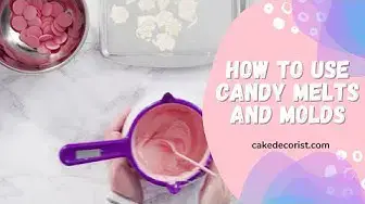 Video thumbnail for How To Use Candy Melts And Molds