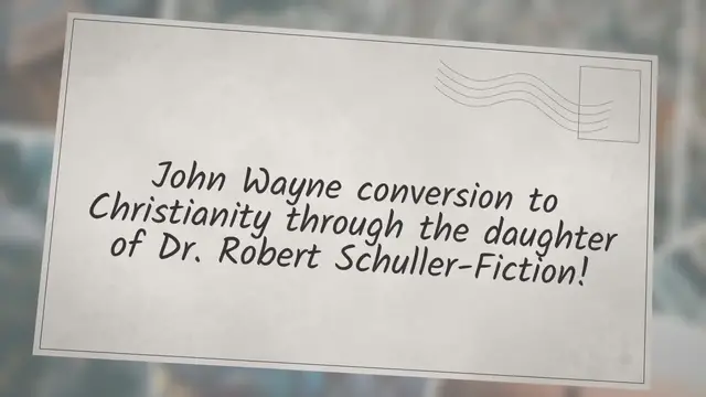 Video thumbnail for John Wayne conversion to Christianity through the daughter of Dr. Robert Schuller-Fiction!