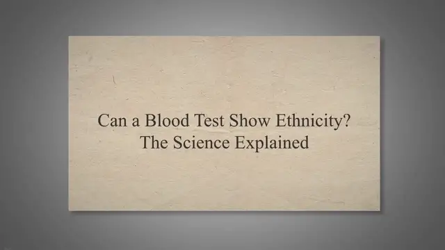 'Video thumbnail for Can a Blood Test Show Ethnicity? The Science Explained'