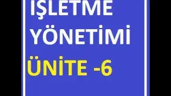 Video thumbnail for İşletme Yönetimi Ünite 6 Soruları