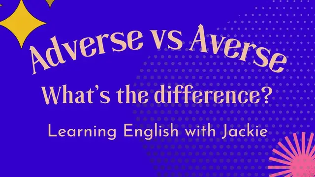 Video thumbnail for Confusing English Words: Adverse vs Averse | What's the Difference Between these Two Words?