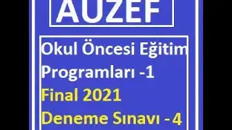 Video thumbnail for Okul Öncesi Eğitim Programları -1 Final 2021 Deneme Sınavı -4