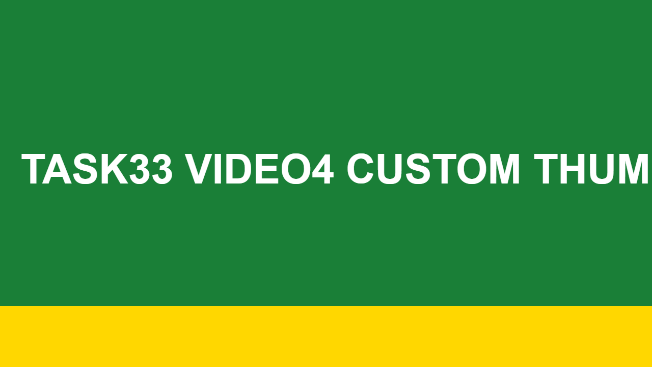 Video thumbnail for task33 e2e video4