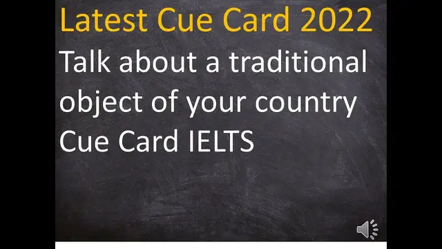 Video thumbnail for Talk about a traditional object of your country Cue Card IELTS
