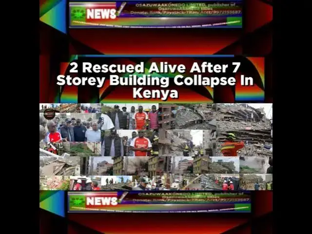 Video thumbnail for 2 Rescued Alive After 7 Storey Building Collapse In Kenya