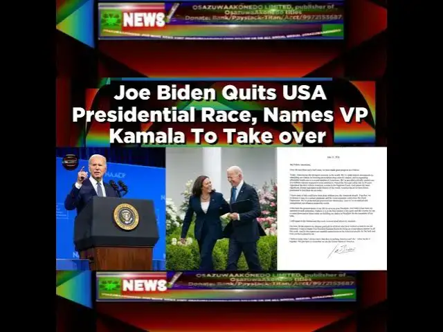 Video thumbnail for Joe Biden Quits USA Presidential Race, Names VP Kamala To Take Over ~ OsazuwaAkonedo