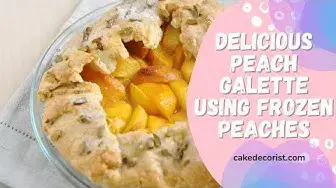 Video thumbnail for Delicious Peach Galette Using Frozen Peaches