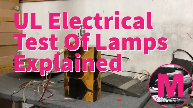 Video thumbnail for UL Electrical Test Of Lamps Explained  (UL Testing Standards Series)