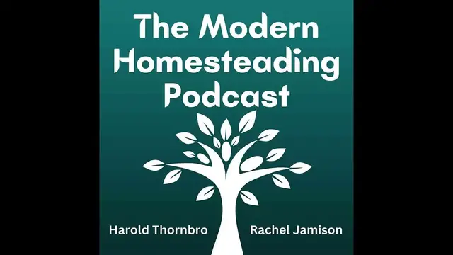 Video thumbnail for Modern Homesteading Podcast