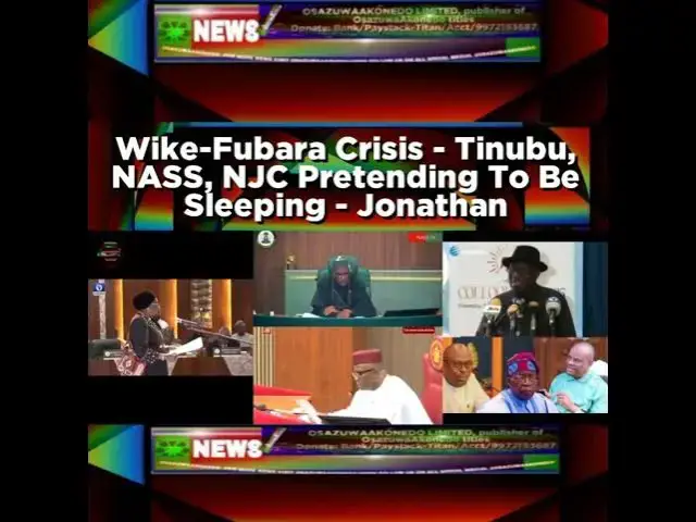 Video thumbnail for Wike-Fubara Crisis - Tinubu, NASS, NJC Pretending To Be Sleeping - Jonathan