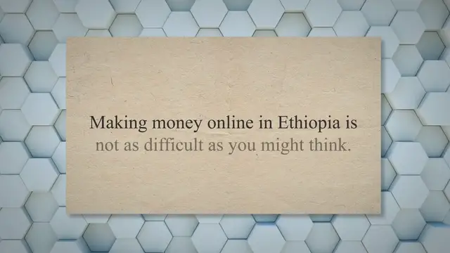Video thumbnail for How to Make Money Online in Ethiopia